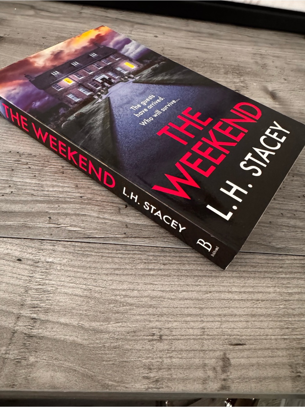 The Weekend by L.H. Stacey (Paperback) - Psychological Thriller